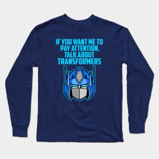 IF YOU WANT ME TO TRANSFORMERS 2.0 Long Sleeve T-Shirt